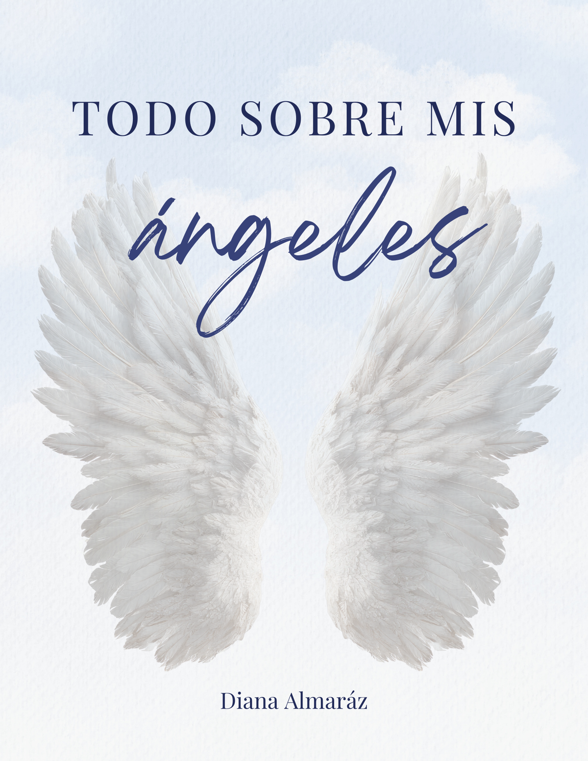 TODO SOBRE MIS ÁNGELES